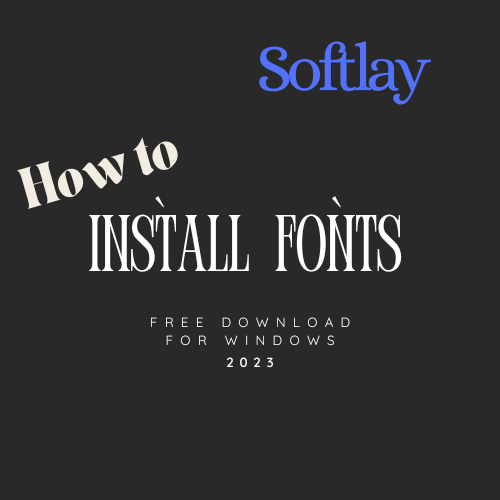  How to download and Install Fonts on Windows 11/10 PC/Laptop