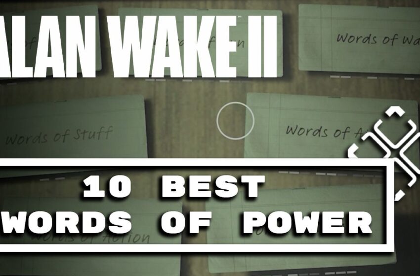  Alan Wake 2 The 10 Best Words Of Power Upgrades